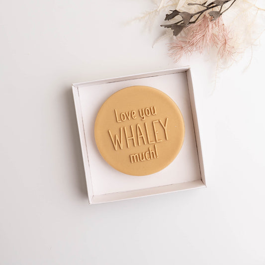 Love you WHALEY much! stamp