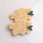 Have a Holly Jolly Christmas stamp with matching cutter