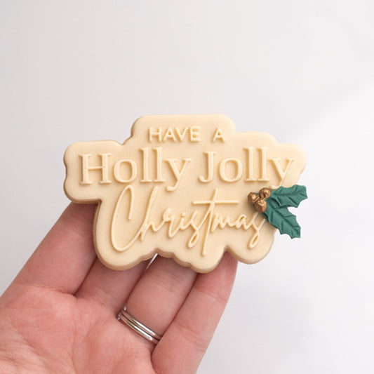 Have a Holly Jolly Christmas stamp with matching cutter