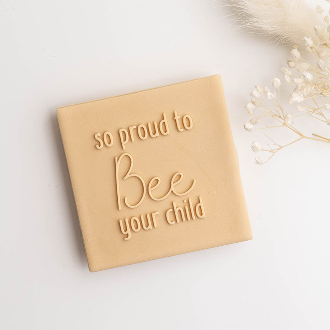So proud to Bee your child stamp