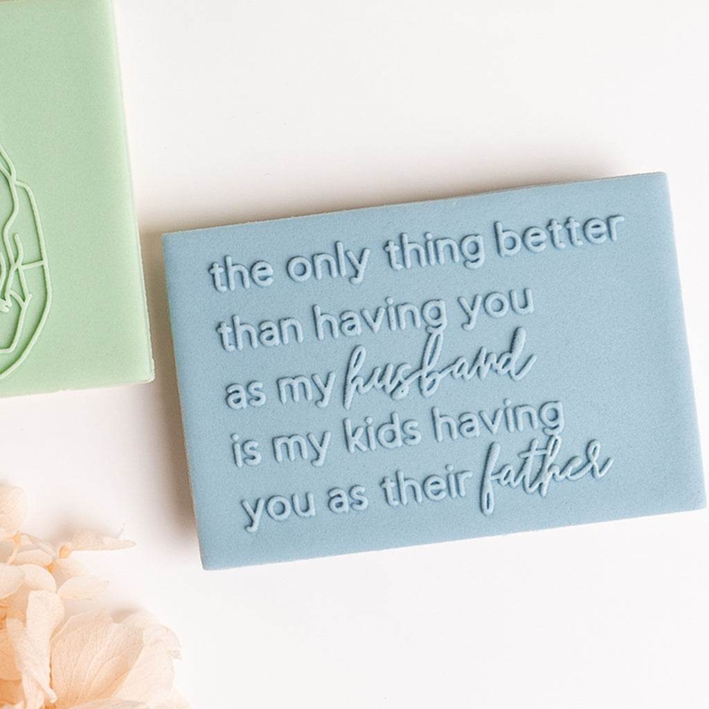 The only better thing (husband/father)