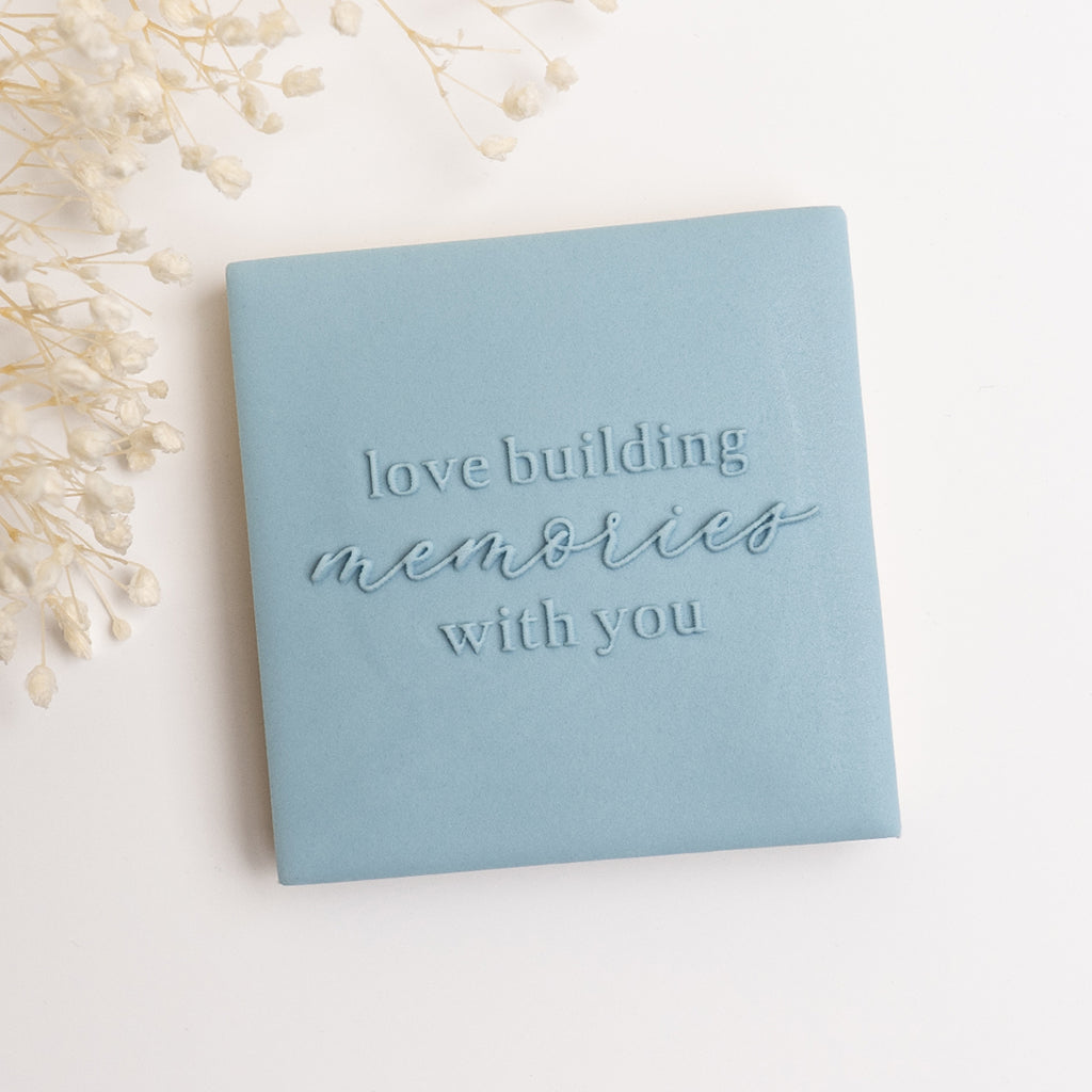 Love building memories with you stamp