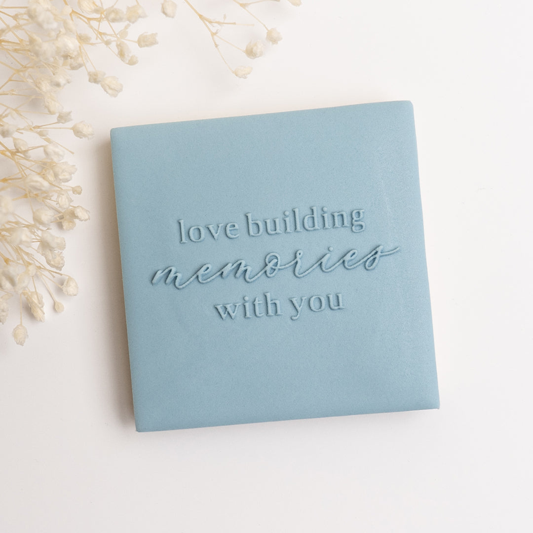 Love building memories with you stamp