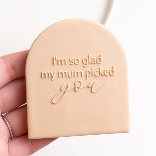 I'm so glad my mum pick you stamp